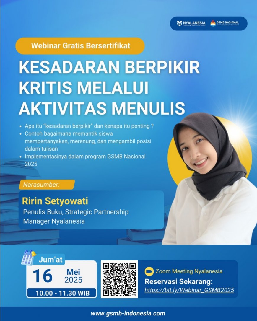 [16 Mei 2025] Webinar Nasional Kesadaran Berpikir Kritis Melalui Aktivitas Menulis