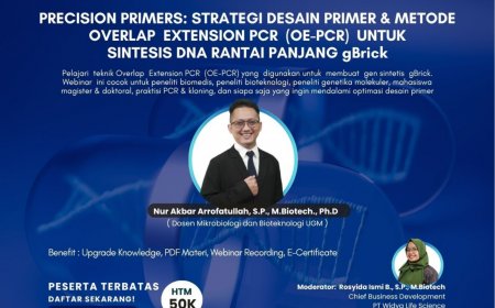 [20 Juni 2025] Webinar Precision Primers: Strategi Desain Primer & Metode Overlap Extension PCR