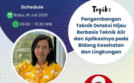 [16 Juli 2025] Webinar Pengembangan Teknik Deteksi Hijau Berbasis Teknik Alir dan Aplikasinya pada Bidang Kesehatan dan Lingkungan