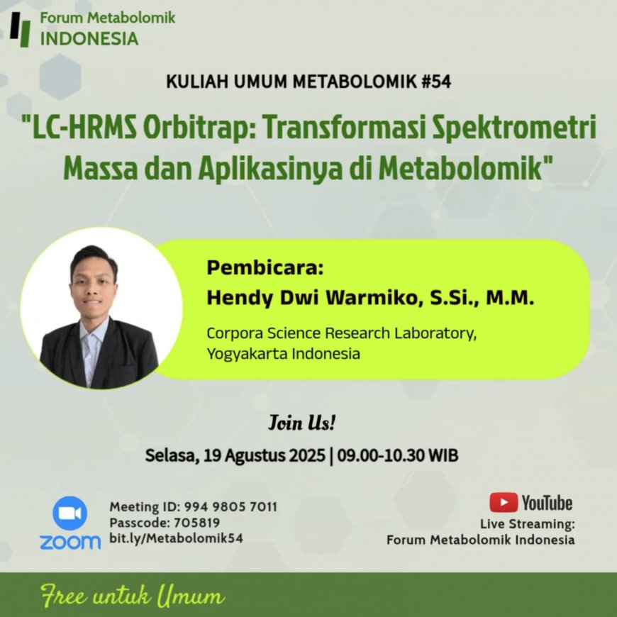 [19 Agustus 2025] Webinar LC-HRMS Orbitrap: Transformasi Spektrometri Massa dan Aplikasinya di Metabolomik